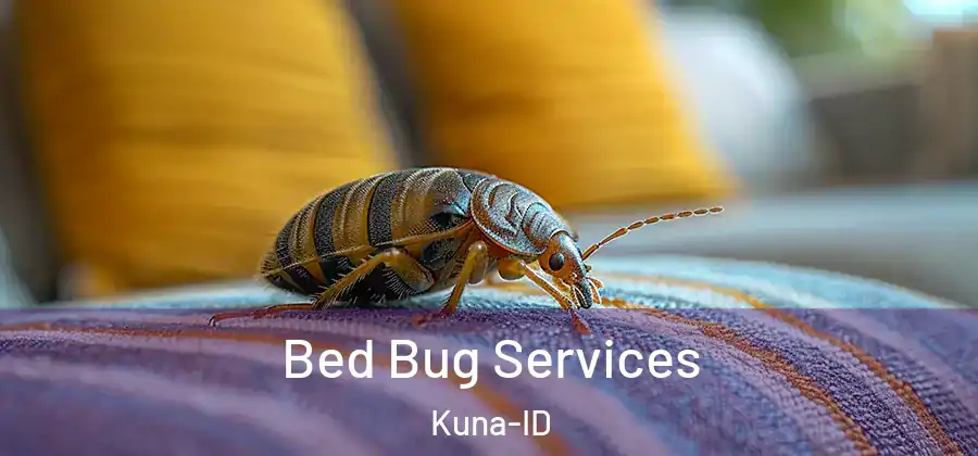 Bed Bug Services Kuna-ID