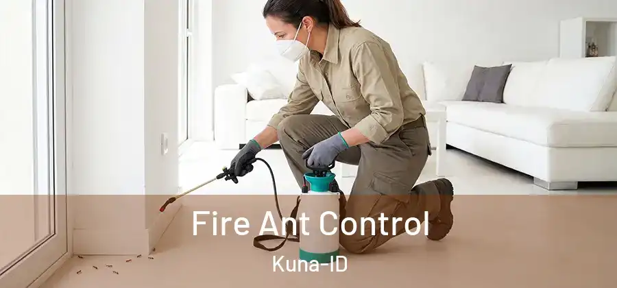 Fire Ant Control Kuna-ID