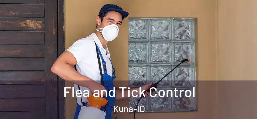 Flea and Tick Control Kuna-ID
