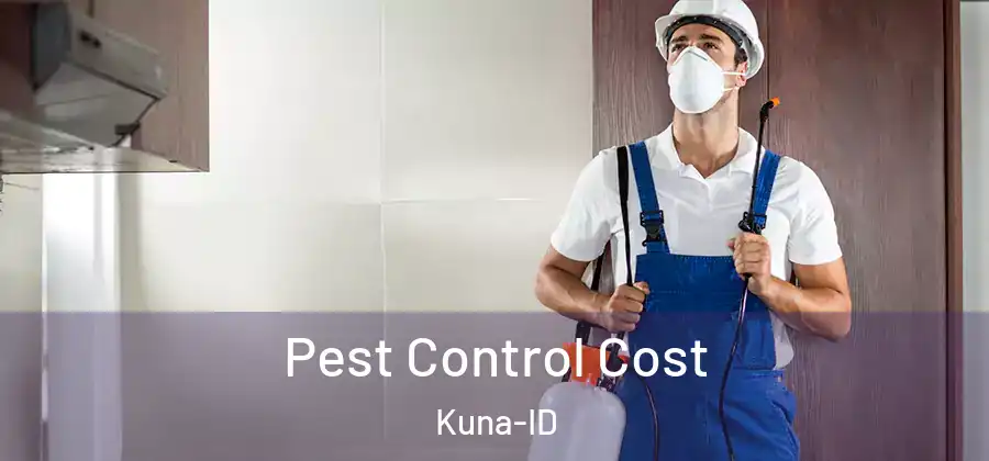 Pest Control Cost Kuna-ID