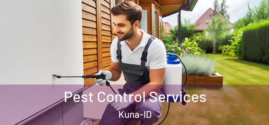 Pest Control Services Kuna-ID