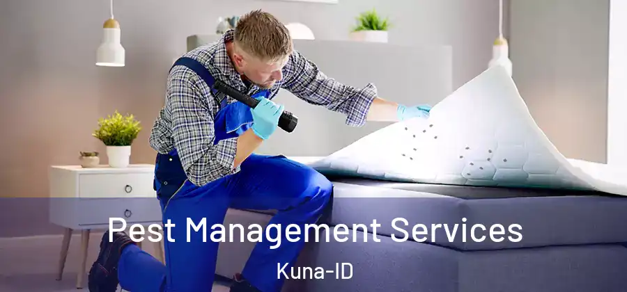  Pest Management Services Kuna-ID