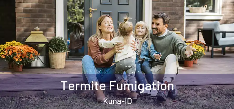  Termite Fumigation Kuna-ID